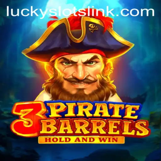 Unveiling 3PirateBarrels: A Dive into Lucky Slots Adventure