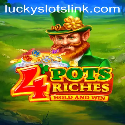Exploring the Thrills of 4potsriches: The Next Big Thing in Lucky Slots