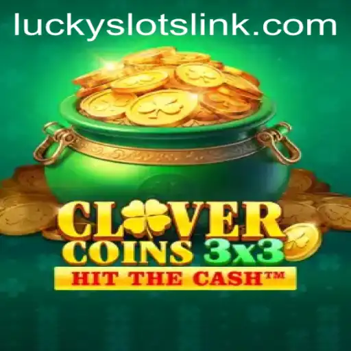 Clovercoin3x3: Experience the Thrill of Lucky Slots