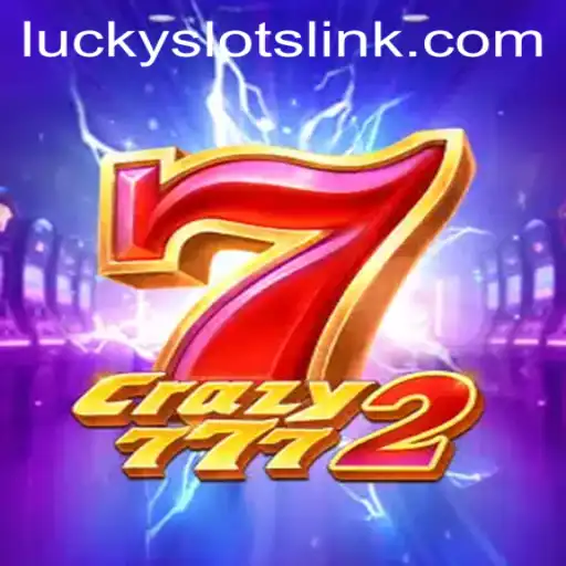Unveiling Crazy7772: The Latest Sensation in Lucky Slots Gaming
