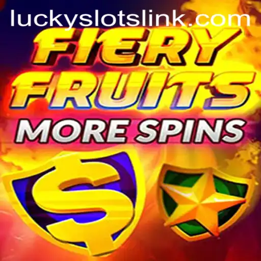 FieryFruitsMoreSpins: The Ultimate Lucky Slots Adventure
