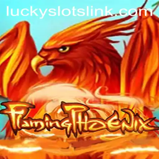 FlamingPhoenix: The Ultimate Guide to Lucky Slots