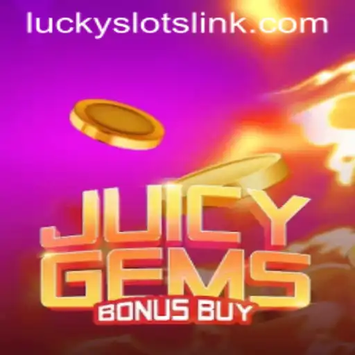 Discover the Excitement of JuicyGemsBonusBuy: A Lucky Slots Adventure