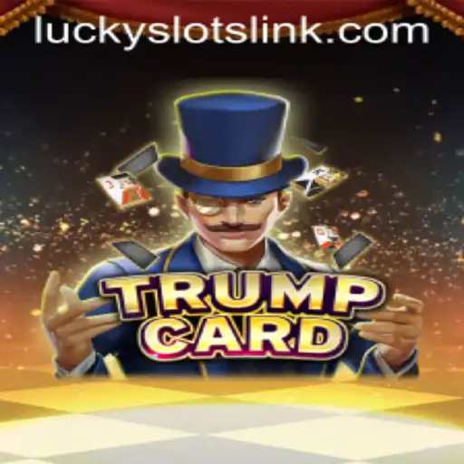Discover the Exciting World of TrumpCard: A Journey into Lucky Slots