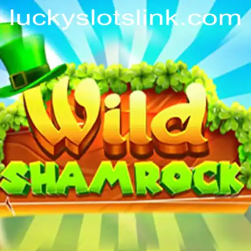 WildShamrock: The Ultimate Guide to Winning Big with Lucky Slots